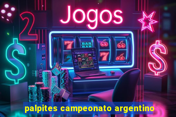 palpites campeonato argentino